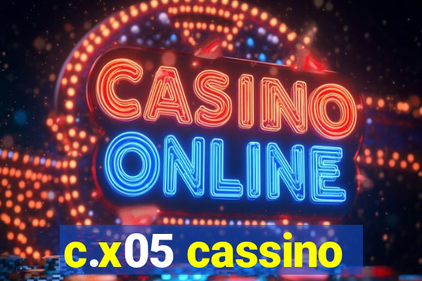 c.x05 cassino